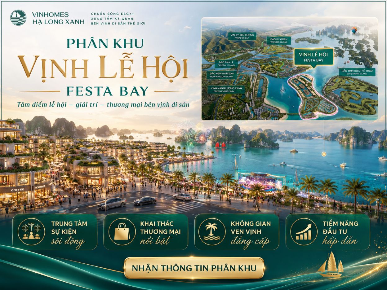 Phân khu Vịnh Lễ Hội Vinhomes Hạ Long Xanh | Festa Bay