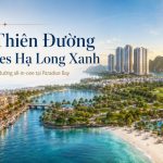 Full Tiện ích Vịnh Thiên Đường Vin Hạ Long Xanh [Paradise Bay]